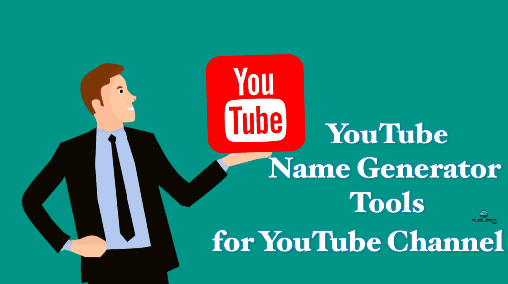 Top 5 Best YouTube Name Generator Tools 2020