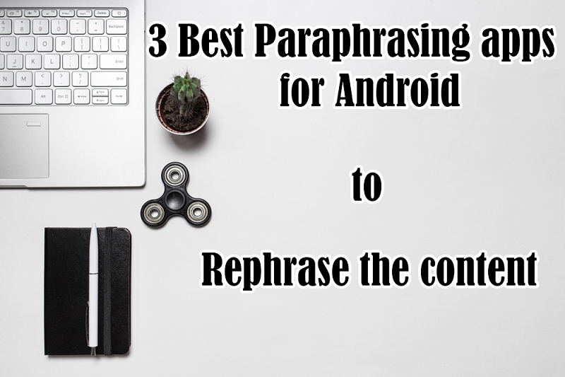 best paraphrasing apps